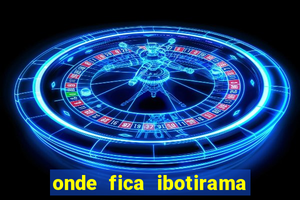 onde fica ibotirama na bahia